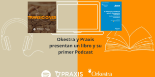 (Español) Okestra y Praxis presentan un libro y un  podcast con nuevos debates sobre el Desarrollo Territorial